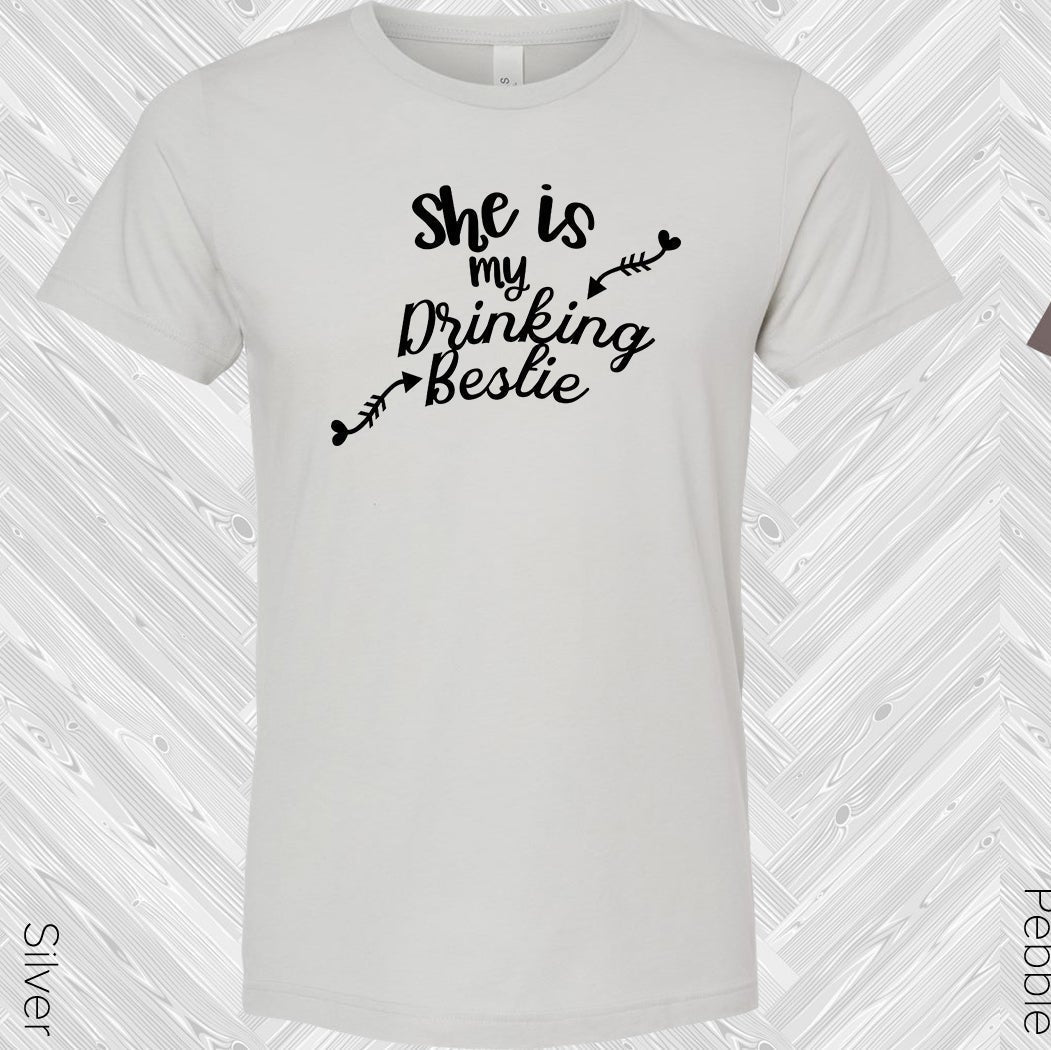 She is My Drinking Bestie (Left Shirt in Photo) Best Friend Graphic Tee