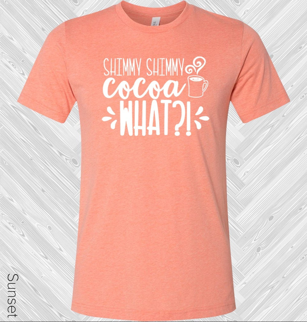 Shimmy Shimmy Cocoa What? Graphic Tee
