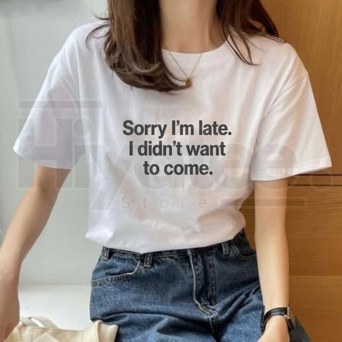 Sorry I'm Late I Didn't Want To Come T-Shirt – Funny Sarcastic Graphic Tee