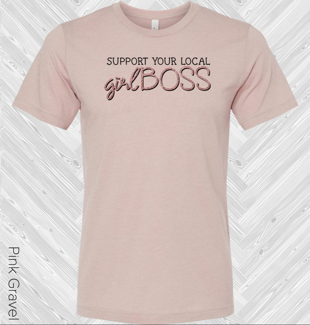 Support Your Local Girl Boss Graphic Tee