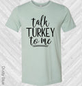 Talk Turkey to Me Graphic Tee
