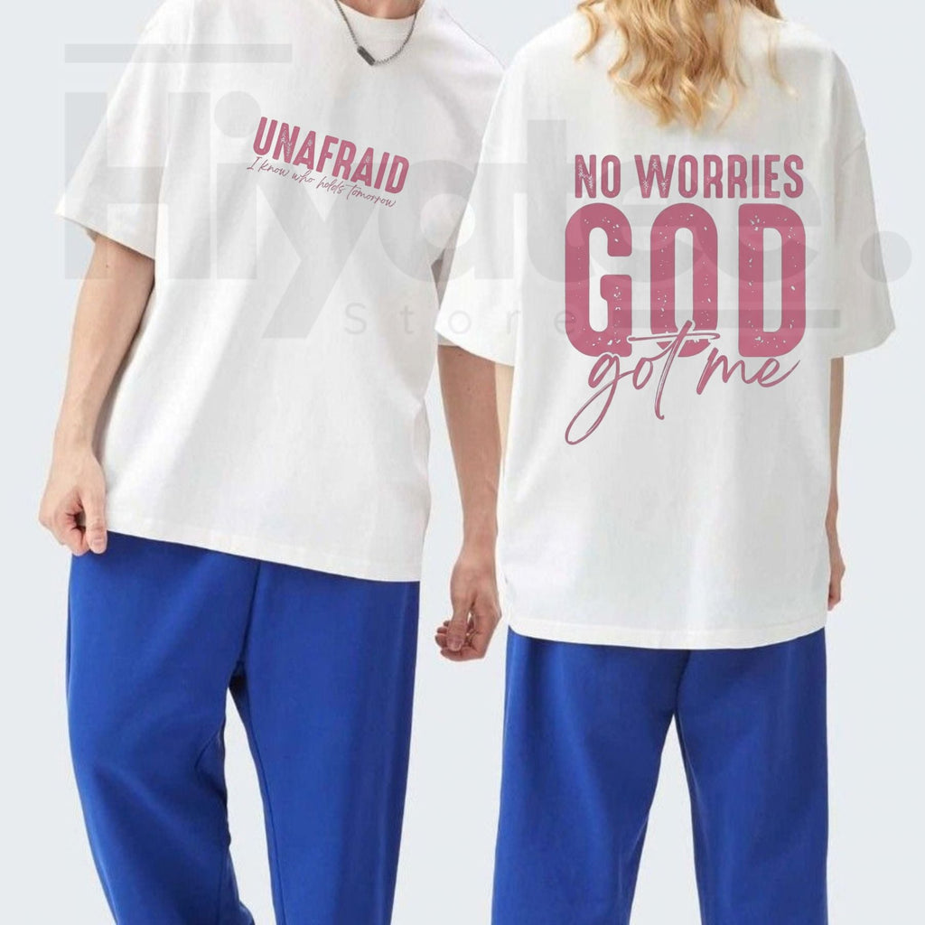 Unafraid No Worries T-Shirt – Faith Statement Graphic Tee