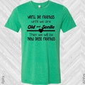 We'll Be Best Friends Until We Are Old and Senile Then We Will Be New Best Friends Graphic Tee