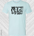 When in Doubt Stitch It Out Graphic Tee