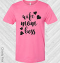 Wife Mom Boss Graphic Tee