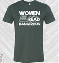 Women Who Read are Dangerous Graphic Tee