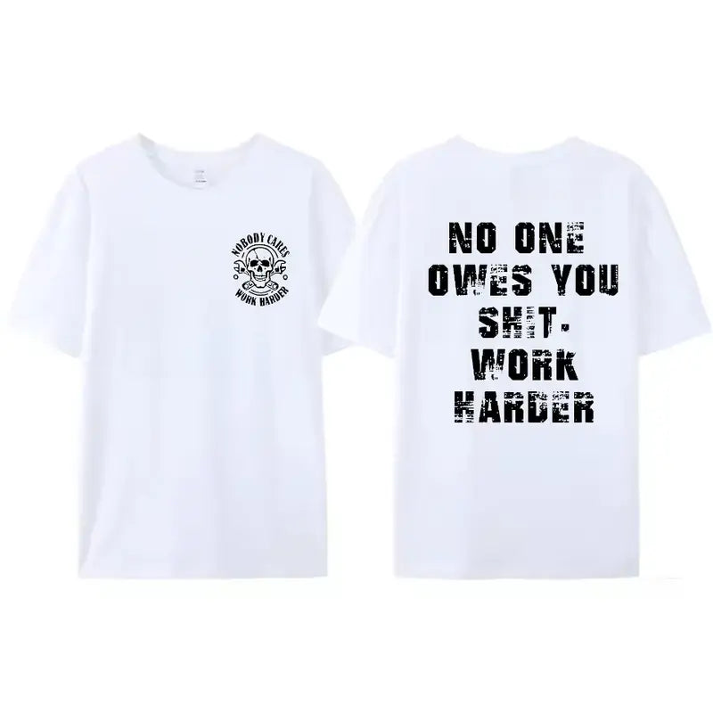 Work Harder Skull T-Shirt – Gritty Motivational Graphic Tee for Men & Women
