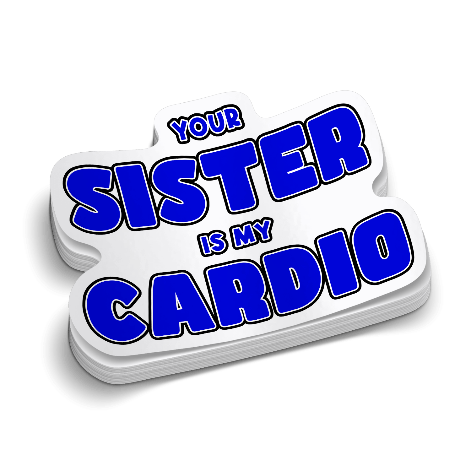 Your Sister Hard Hat Decal