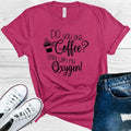 Gilmore Girls: Do You Like Coffee Only With My Oxygen Graphic Tee