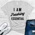 I am Freaking Essential Graphic Tee