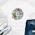 The Lord is on My Side I Will Not Fear Graphic Tee