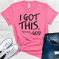 I Got This Stop Worrying God Graphic Tee